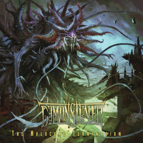 The Demonstealer : The Holocene Termination